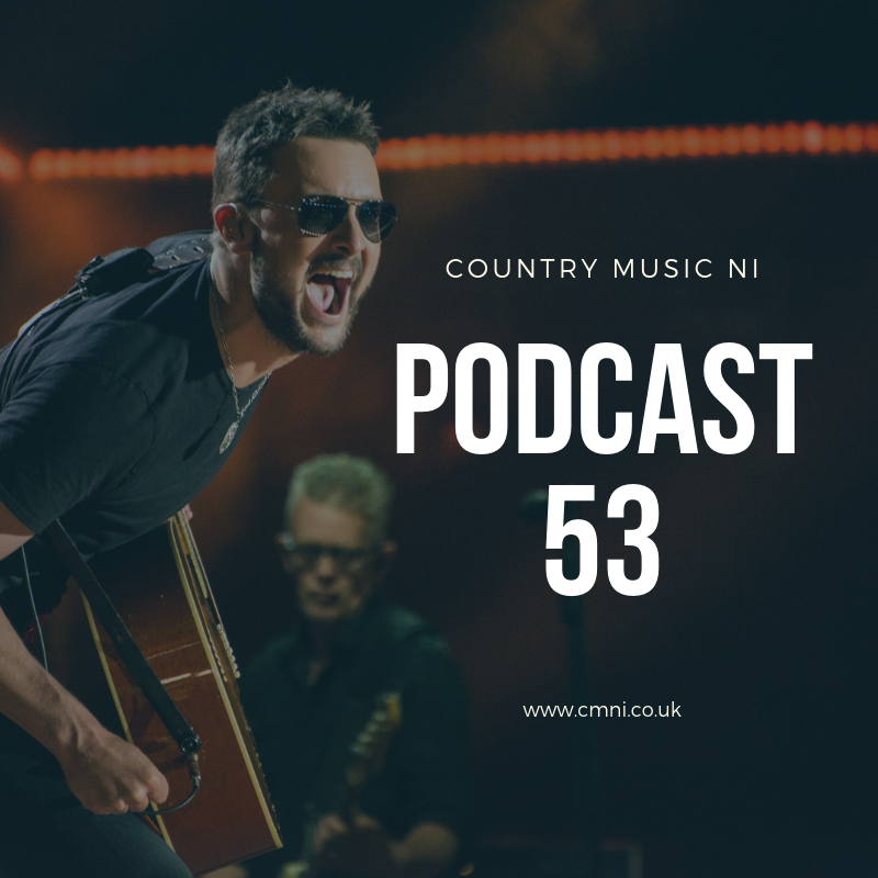 Podcast 53 Country Music NI